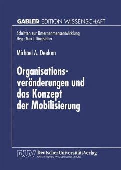 Organisationsveränderungen und das Konzept der Mobilisierung - Deeken, Michael A.