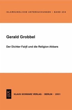 Der Dichter Faidi und die Religion Akbars - Grobbel, Gerald