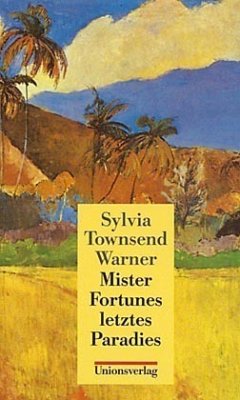 Mister Fortunes letztes Paradies - Warner, Sylvia Townsend