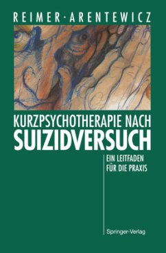 Kurzpsychotherapie nach Suizidversuch - Reimer, Christian;Arentewicz, Gerd