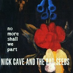 No More Shall We Part - Cave,Nick & The Bad Seeds