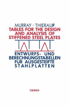 Tables for the Design and Analysis of Stiffened Steel Plates / Entwurfs- und Berechnungstabellen für ausgesteifte Stahlplatten - Murray, Noel W.