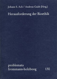 Herausforderung der Bioethik - Ach, Johann S.