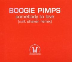 Somebody To Love - Salt Shaker - Boogie Pimps