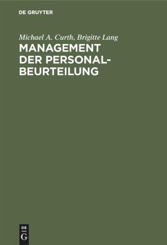 Management der Personalbeurteilung - Curth, Michael A.;Lang, Brigitte