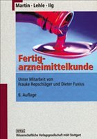 Fertigarzneimittelkunde - Martin, Jörg / Lehle, Pater / Ilg, Wolfgang