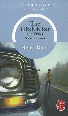 The Hitch-Hiker and Other Short Stories - Dahl, Roald