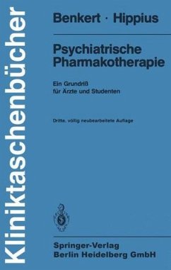 Psychiatrische Pharmakotherapie - Ein Grundriß für Äzte und Studenten