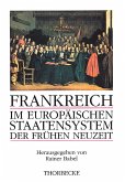 Frankreich im europäischen Staatensystem der frühen Neuzeit