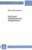Die Frauen in Shakespeares Königsdramen Die Frauen in Shakespeares Königsdramen