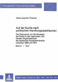 Auf der Suche nach politischen Handlungsspielräumen