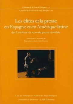 Les élites et la presse en Espagne et en Amérique Latine - Desvois, Jean-Michel; Aubert, Paul