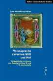 Volkssprache zwischen Stift und Hof