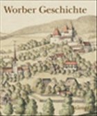 Worber Geschichte - Schmidt, Heinrich Richard