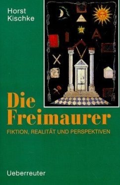 Die Freimaurer - Kischke, Horst
