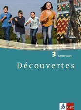 Découvertes 3 - Lehrerhandbuch - Mirja Ebertz, Britta Günther, Corinna Heddrich, Ute Rellecke, Antje Schmidt