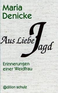 Aus Liebe Jagd