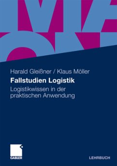 Fallstudien Logistik - Gleißner, Harald;Möller, Klaus