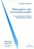 Philosophen- oder Gesetzesherrschaft?