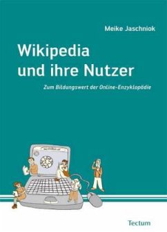 Wikipedia und ihre Nutzer - Jaschniok, Meike