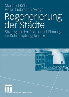 Regenerierung der Städte - Kühn, Manfred / Liebmann, Heike (Hrsg.)