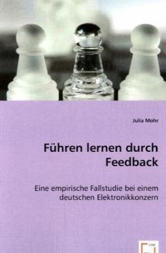 Führen lernen durch Feedback - Mohr, Julia