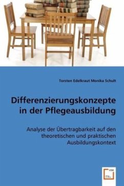 Differenzierungskonzepte in der Pflegeausbildung - Edelkraut, Torsten;Schult, Monika