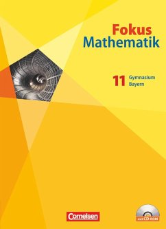 Fokus Mathematik 11. Schülerbuch mit CD-ROM. Gymnasiale Oberstufe. Bayern - Schwingenschlögl, Udo;Kilian, Heinrich;Schmähling, Reiner