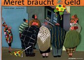 Meret braucht Geld