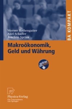 Makroökonomik, Geld und Währung - Rothengatter, Werner;Schaffer, Axel;Sprink, Joachim
