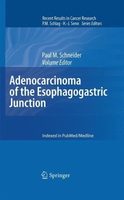 Adenocarcinoma of the Esophagogastric Junction - Schneider, Paul M. (Volume ed.)