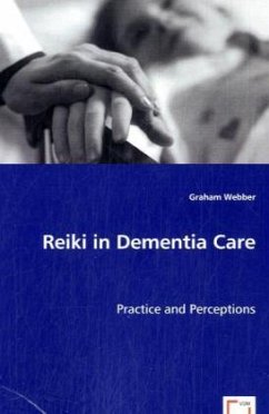 Reiki in Dementia Care - Webber, Graham