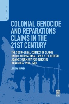 Colonial Genocide and Reparations Claims in the 21st Century - Sarkin, Jeremy