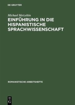 Einführung in die hispanistische Sprachwissenschaft - Metzeltin, Michael