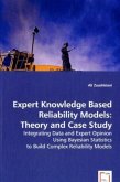Expert Knowledge Based Reliability Models: Theory and Case Study