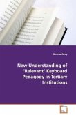 New Understanding of &quote;Relevant &quote; Keyboard Pedagogy in Tertiary Institutions