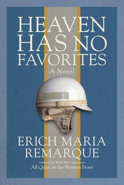 Heaven Has No Favorites - Remarque, Erich Maria