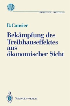 Bekämpfung des Treibhauseffektes aus ökonomischer Sicht - Cansier, Dieter