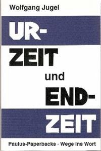 Urzeit und Endzeit