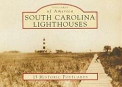 South Carolina Lighthouses: 15 Historic Postcards - Willis Clary, Margie; McDermott, Kim