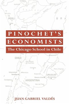 Pinochet's Economists - Valdes, Juan Gabriel