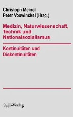 Cover Medizin, Naturwissenschaft, Technik und Nationalsozialismus