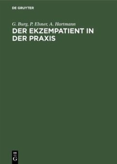 Der Ekzempatient in der Praxis - Burg, Günter;Elsner, Peter;Hartmann, Albert A.