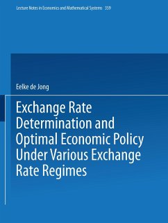 Exchange Rate Determination and Optimal Economic Policy Under Various Exchange Rate Regimes - Jong, Eelke de
