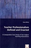 Teacher Professionalism Defined and Enacted