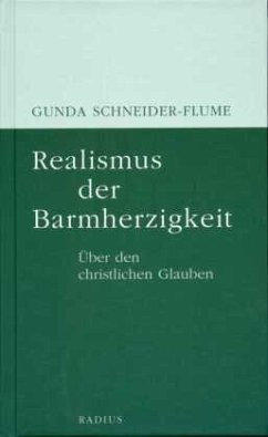 Realismus der Barmherzigkeit - Schneider-Flume, Gunda