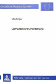 Lohnarbeit und Arbeitsmarkt