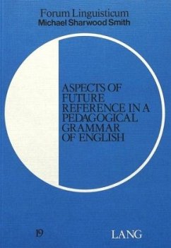 Aspects of Future Reference in a Pedagogical Grammar of English - Sharwood Smith, Michael