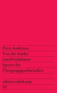 Von der Antike zum Feudalismus - Anderson, Perry