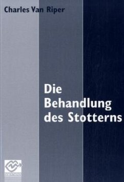 Die Behandlung des Stotterns - Riper, Charles van